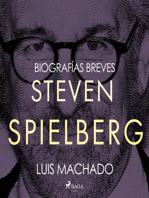 Title details for Biografías breves--Steven Spielberg by Luis Machado - Available